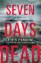 [The Storm Murders Trilogy 02] • Seven Days Dead